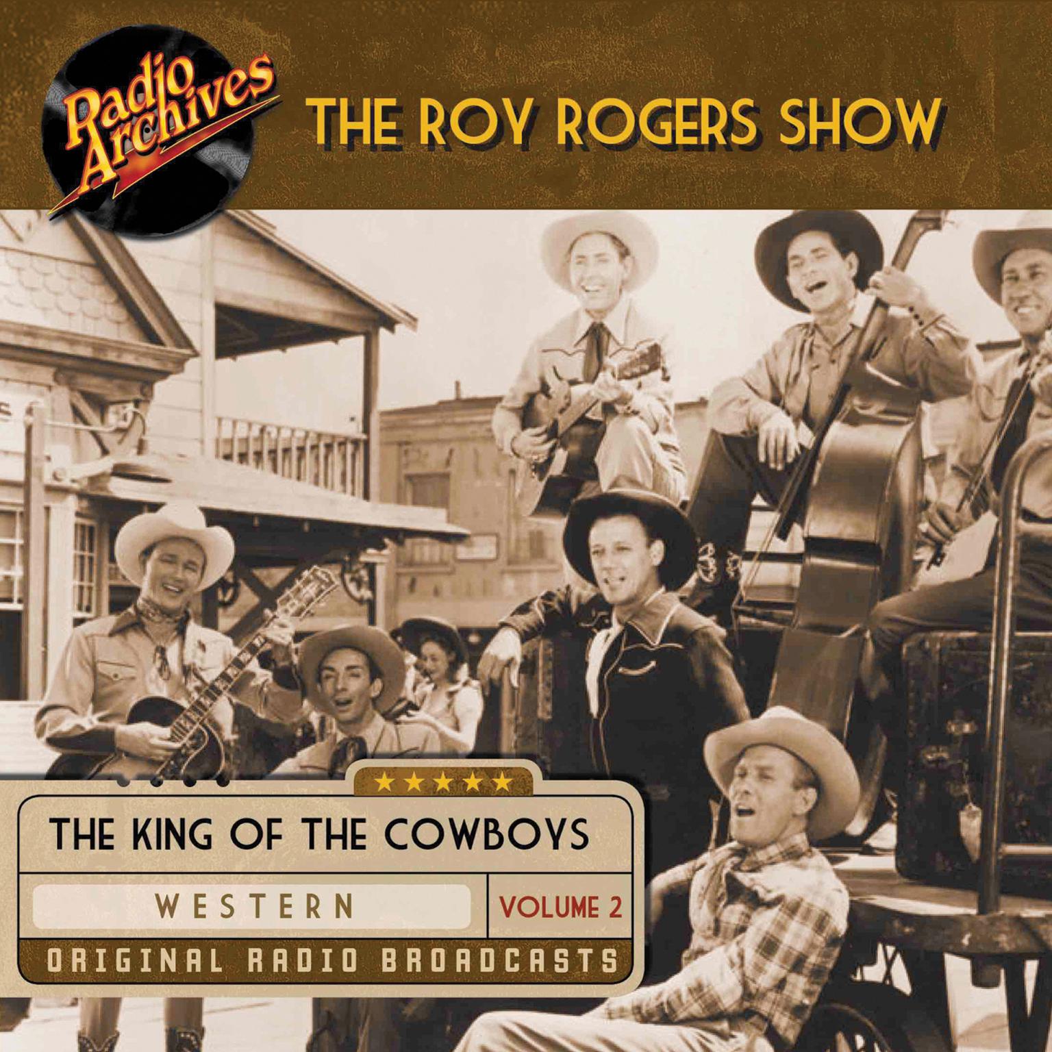 Roy Rogers, Volume 2 Audiobook, by Dreamscape Media
