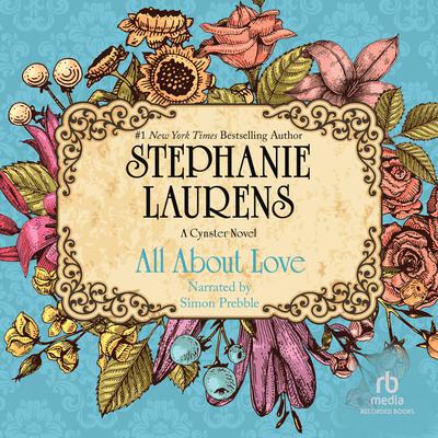 All about Love Audiobook, by Stephanie Laurens