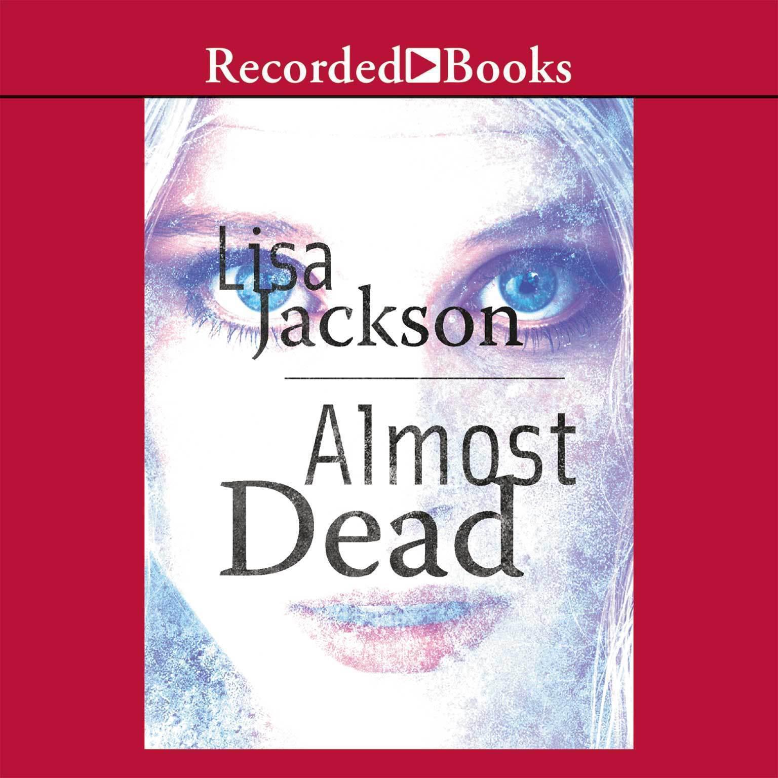 Almost Dead Audiobook, by Lisa Jackson