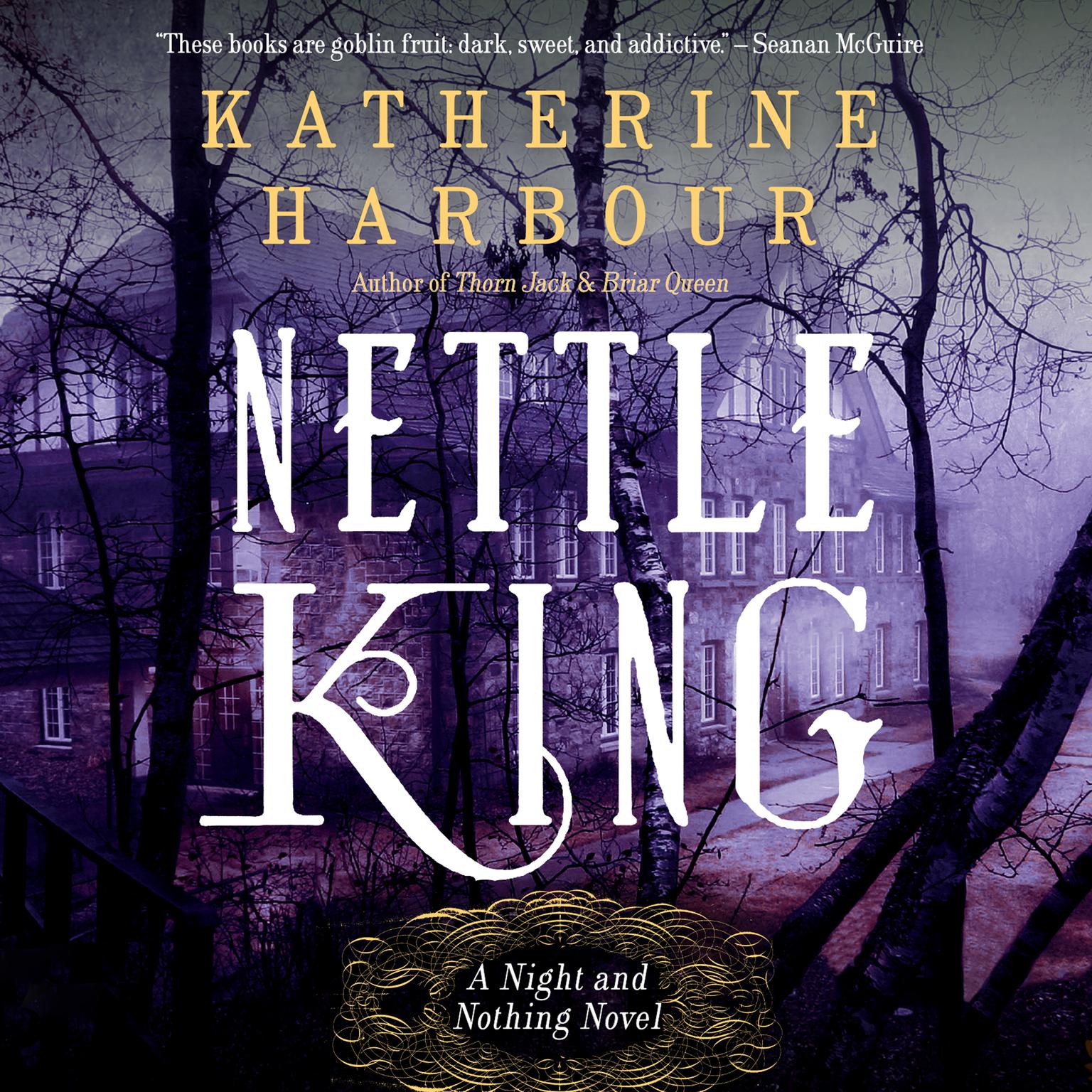 Nettle King Audiobook, by Katherine Harbour