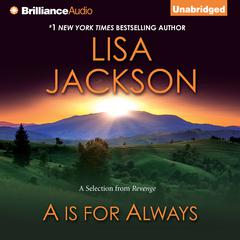 A is for Always: A Selection from Revenge Audiobook, by Lisa Jackson