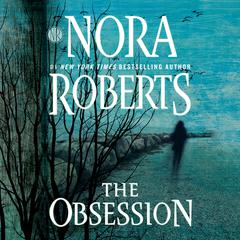 The Obsession Audiobook, by Nora Roberts