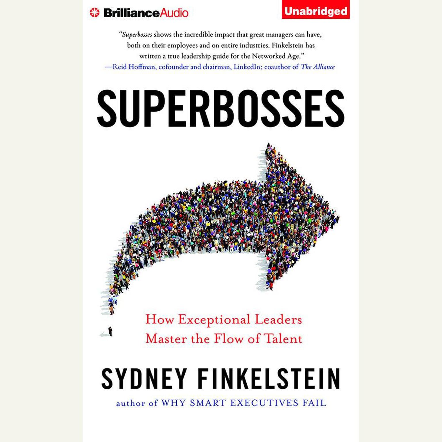 Superbosses: How Exceptional Leaders Master the Flow of Talent Audiobook