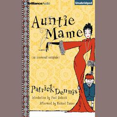 Auntie Mame: An Irreverent Escapade Audiobook, by Patrick Dennis
