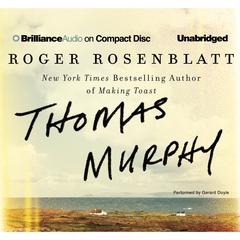 Thomas Murphy: A Novel Audiobook, by Roger Rosenblatt