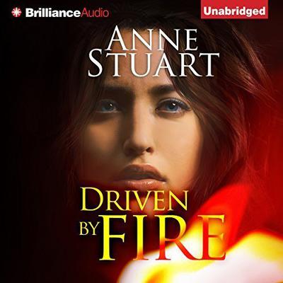 Driven by Fire Audiobook, by Anne Stuart