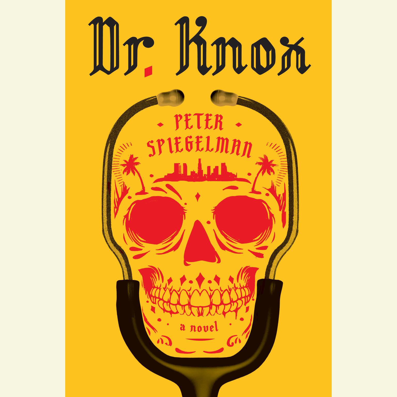 Dr. Knox: A novel Audiobook, by Peter Spiegelman