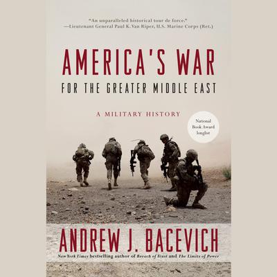America's War for the Greater Middle East: A Military History Audiobook, by 