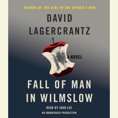 Fall of Man in Wilmslow: The Death and Life of Alan Turing; A Novel Audiobook, by David Lagercrantz