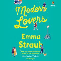 Modern Lovers Audiobook, by Emma Straub