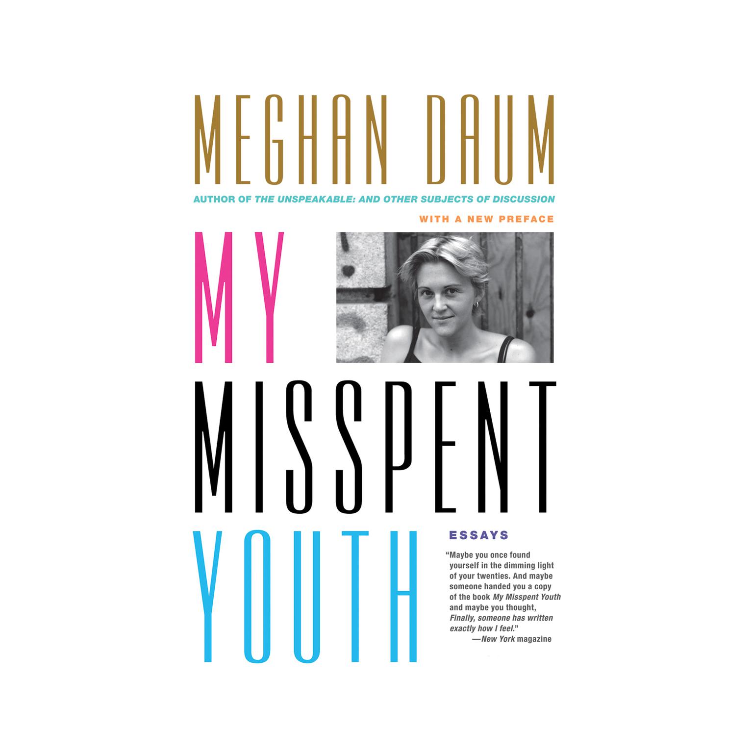 My Misspent Youth: Essays Audiobook, by Meghan Daum
