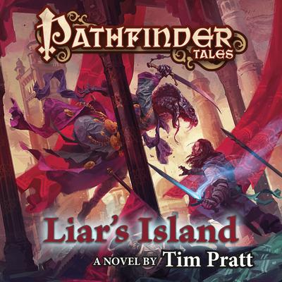 Pathfinder Tales: Liar's Island: A Novel Audiobook, by 