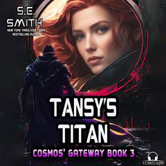 Tansy’s Titan Audiobook, by S.E. Smith