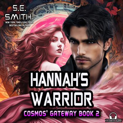 Hannah’s Warrior Audiobook, by S.E. Smith