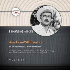 Have Gun—Will Travel, Vol. 2 Audiobook, by Hollywood 360