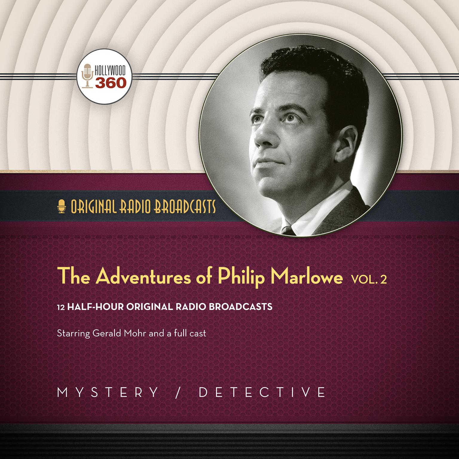 The Adventures of Philip Marlowe, Vol. 2 Audiobook, by Hollywood 360