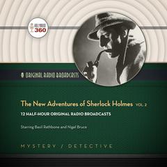 The New Adventures of Sherlock Holmes, Vol. 2 Audiobook, by Hollywood 360