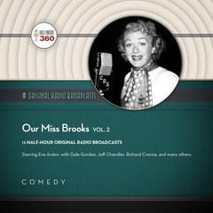 Our Miss Brooks, Vol. 2 Audiobook, by Hollywood 360