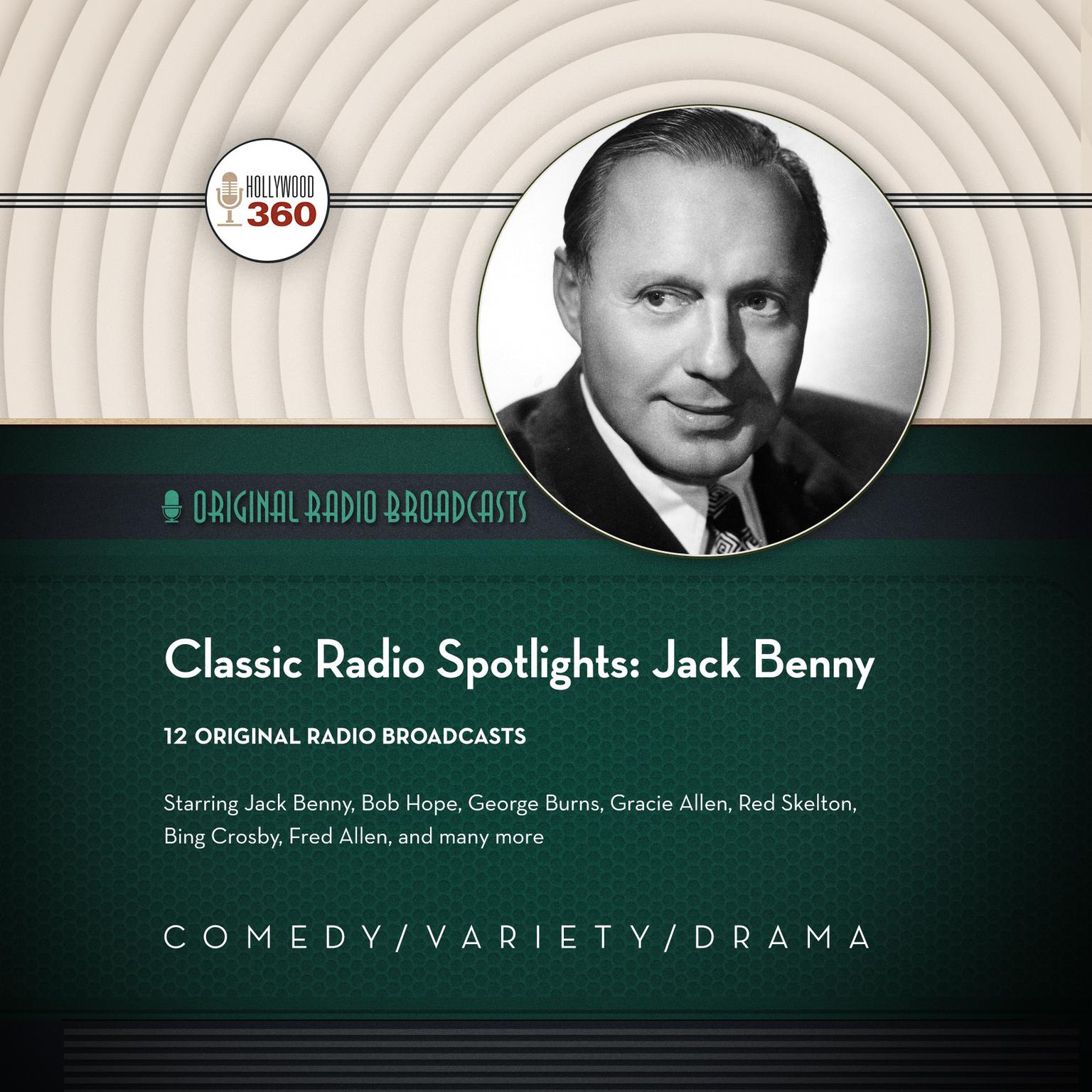 Classic Radio Spotlights: Jack Benny Audiobook, by Hollywood 360