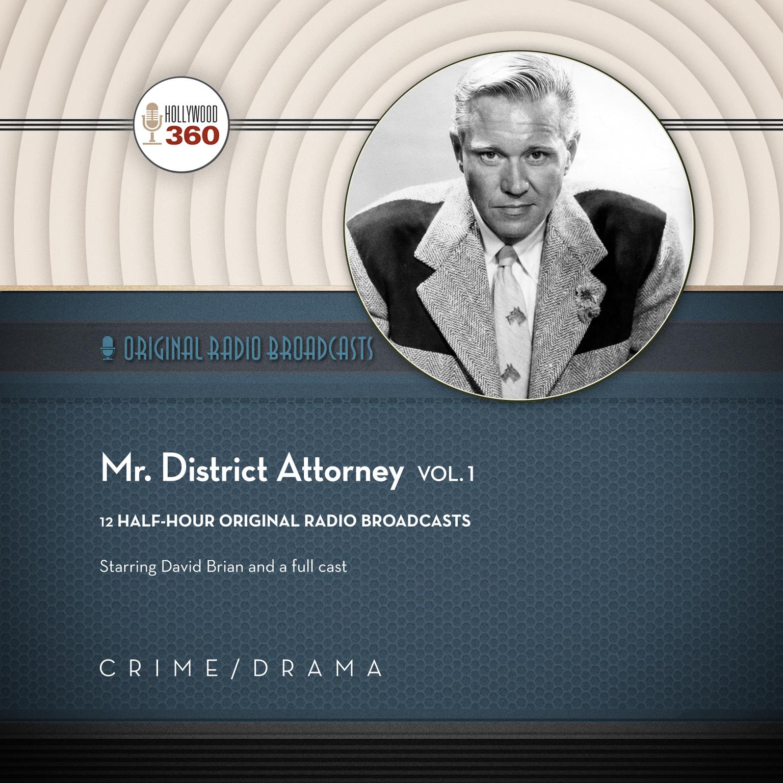 Mr. District Attorney, Vol. 1 Audiobook, by Hollywood 360