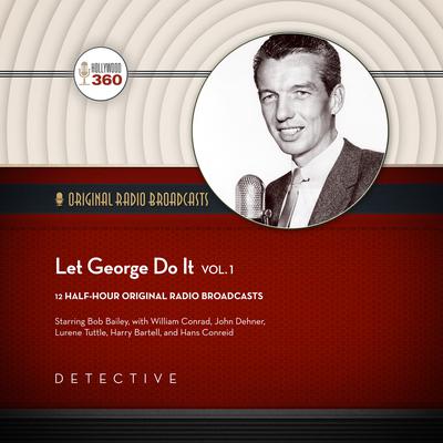 Let George Do It, Vol. 1 Audiobook, by Hollywood 360