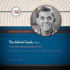 The Aldrich Family, Vol. 1 Audiobook, by Hollywood 360
