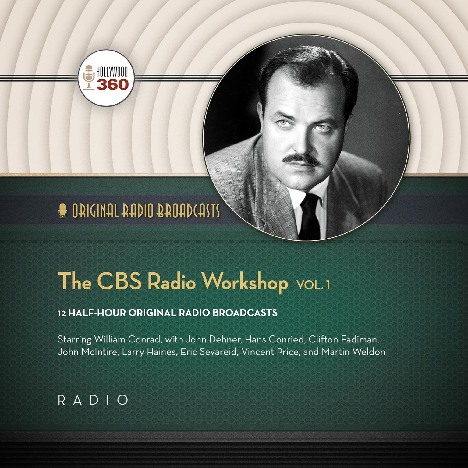 The CBS Radio Workshop, Vol. 1 Audiobook, by various authors