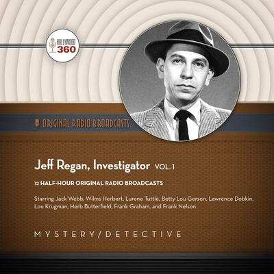 Jeff Regan, Investigator, Vol. 1 Audiobook, by Hollywood 360