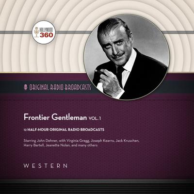 Frontier Gentleman, Vol. 1 Audiobook, by Hollywood 360