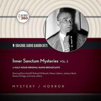 Inner Sanctum Mysteries, Vol. 3 Audiobook, by 