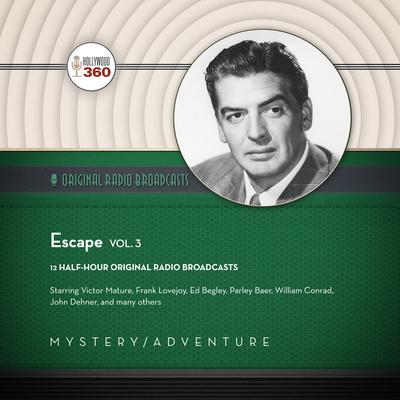 Escape, Vol. 3 Audiobook, by Hollywood 360