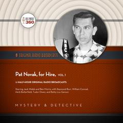 Pat Novak, for Hire, Vol. 1 Audiobook, by Hollywood 360