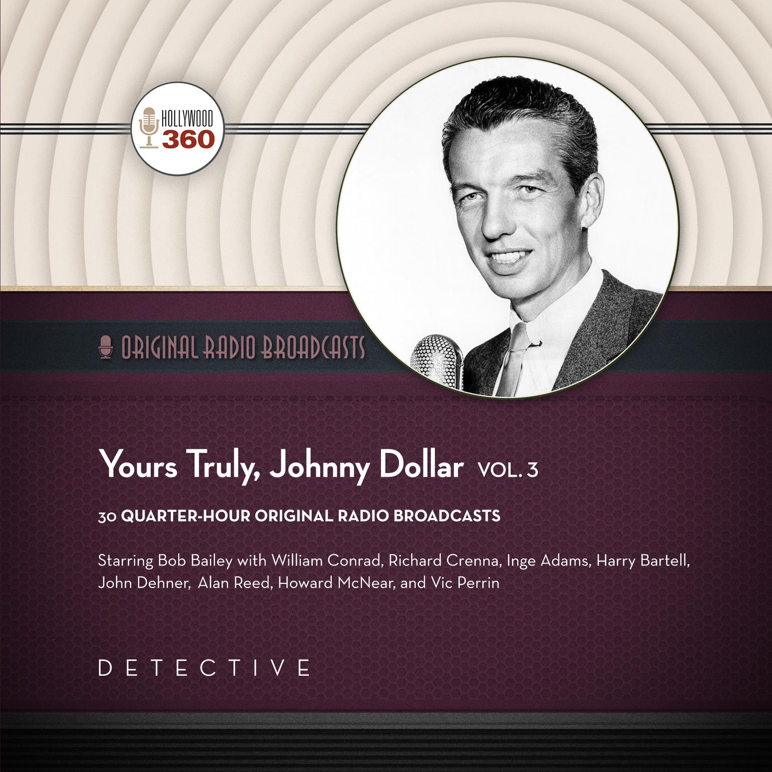 Yours Truly, Johnny Dollar, Vol. 3 Audiobook, by Hollywood 360