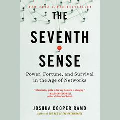 The Seventh Sense: Power, Fortune, and Survival in the Age of Networks Audiobook, by 