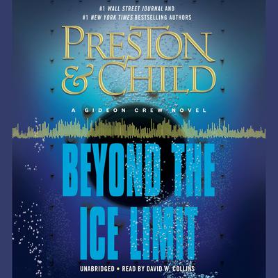 Beyond the Ice Limit: A Gideon Crew Novel Audiobook, by 