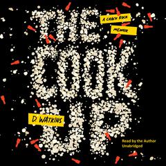 The Cook Up: A Crack Rock Memoir Audiobook, by D. Watkins