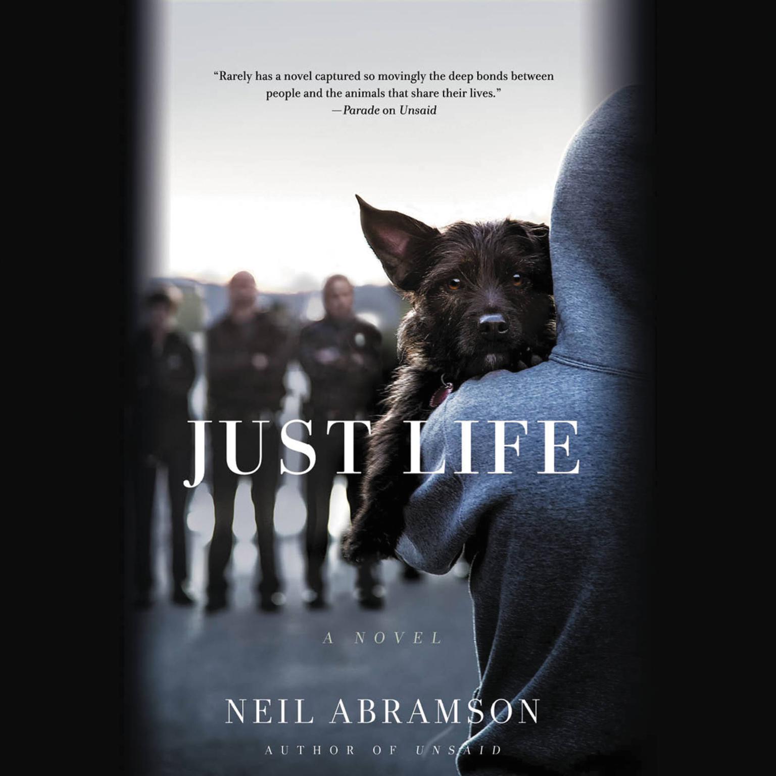 Just Life: A Novel Audiobook, by Neil Abramson