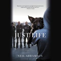 Just Life: A Novel Audiobook, by Neil Abramson