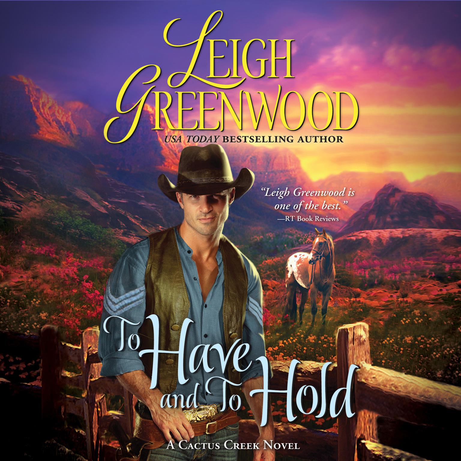 To Have and to Hold: A Cactus Creek Novel Audiobook, by Leigh Greenwood