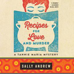 Recipes for Love and Murder Audiobook, by Sally Andrew