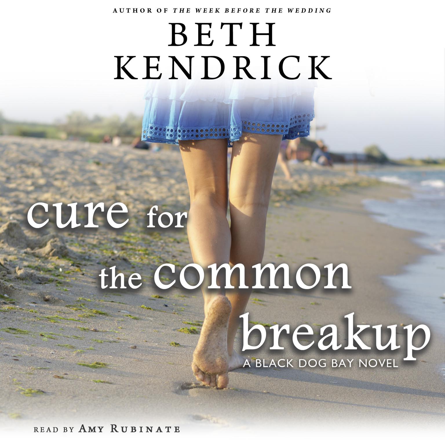 Cure for the Common Breakup Audiobook, by Beth Kendrick