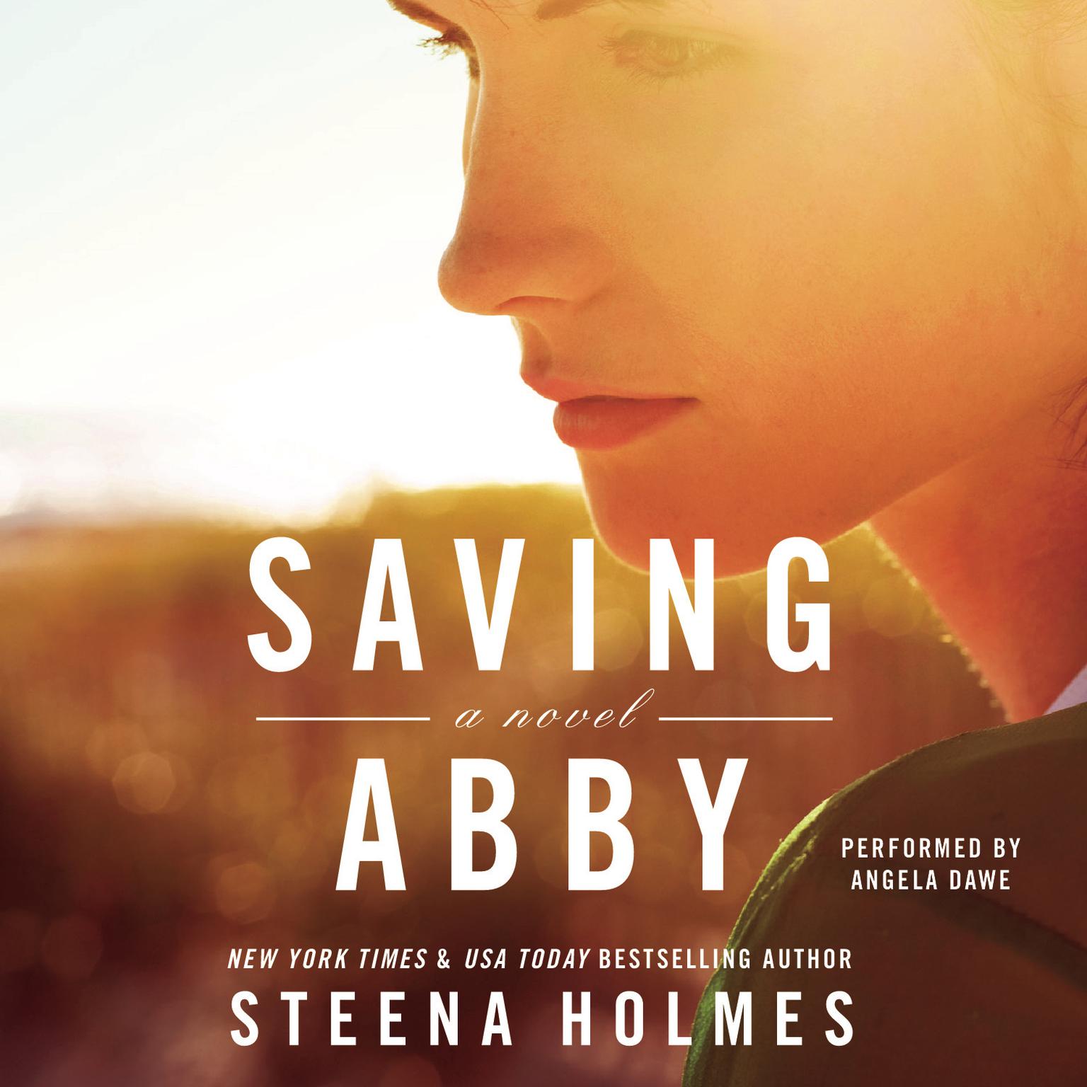 Saving Abby Audiobook, by Steena Holmes