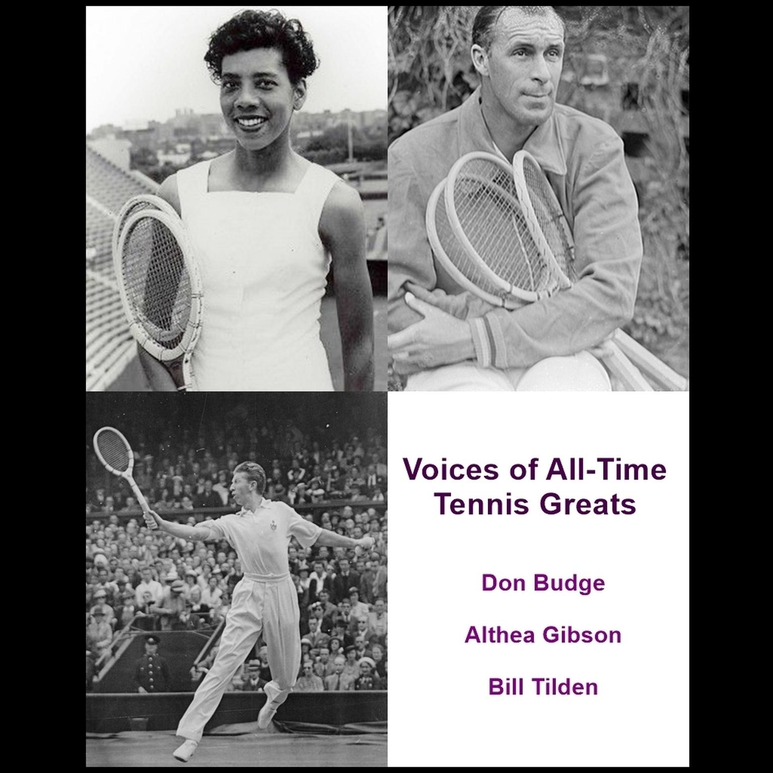 Voices of All-Time Tennis Greats Audiobook, by Listen & Live Audio
