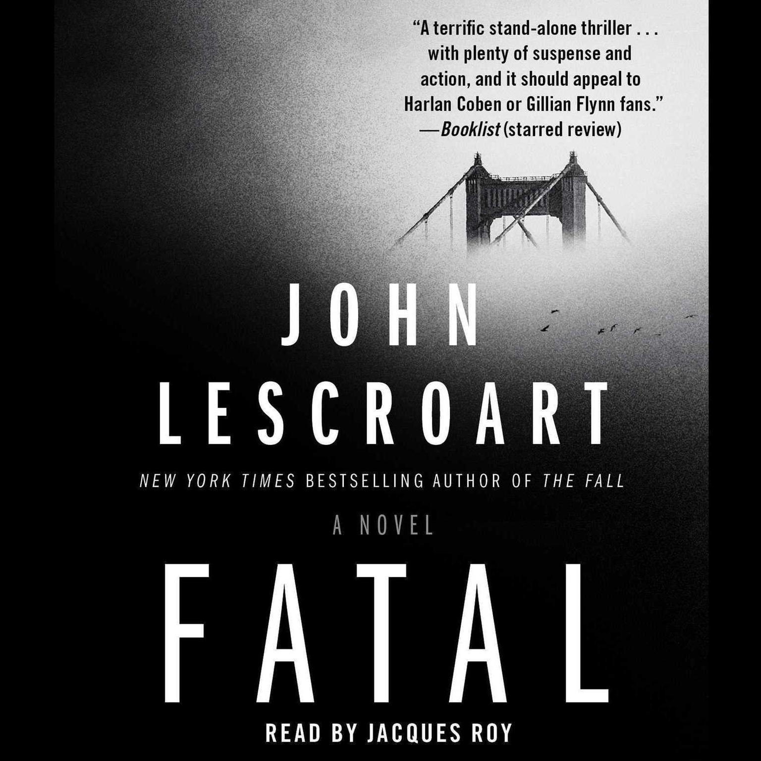 Fatal: A Novel Audiobook, by John Lescroart