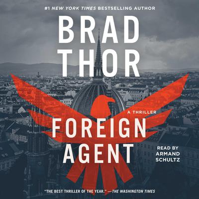 Foreign Agent: A Thriller Audiobook, by 