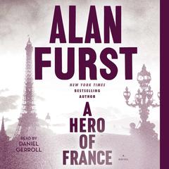 A Hero of France Audiobook, by Alan Furst