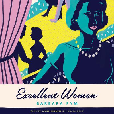 Excellent Women Audiobook, by 