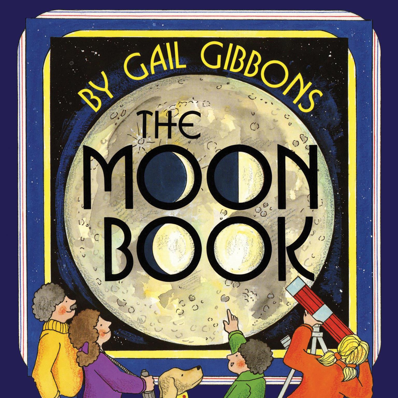 The Moon Book Audiobook, by Gail Gibbons