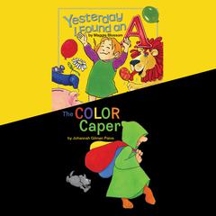 Yesterday I Found an A & The Color Caper Audiobook, by Maggie Blossom