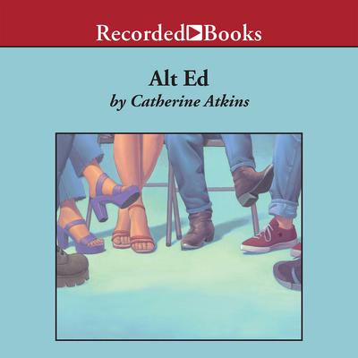 Alt Ed Audiobook, by Catherine Atkins